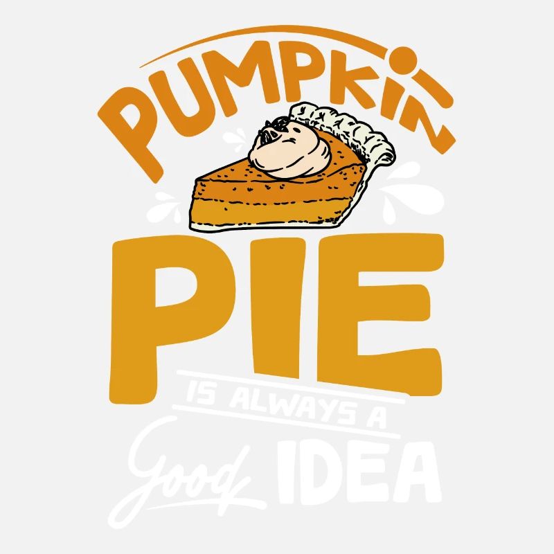 Pumpkin pie is always a good idea