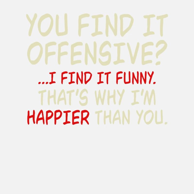 Do you find it offensive? I think it's funny