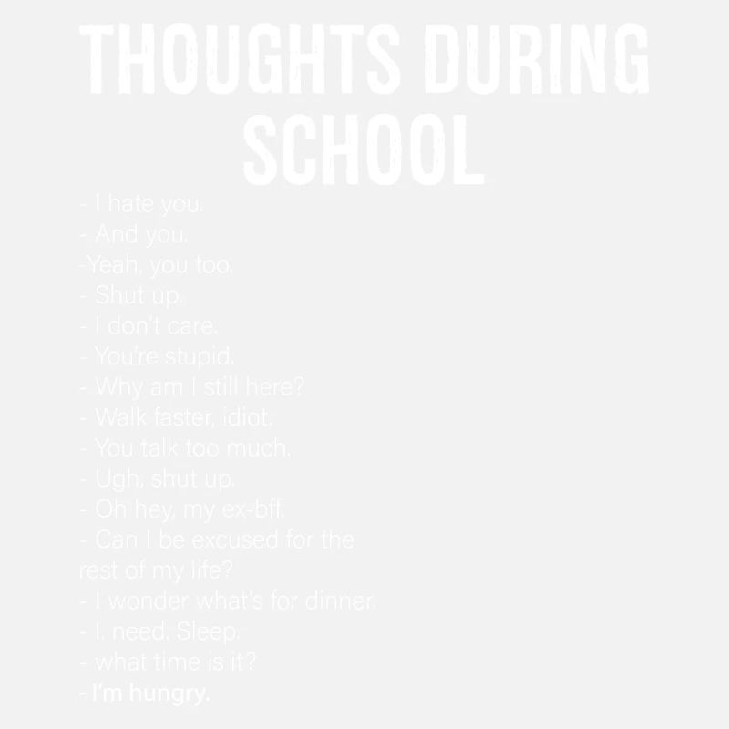 thoughts during school