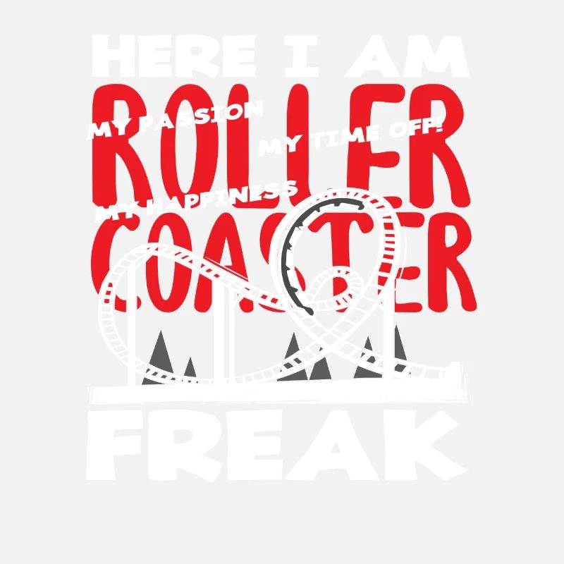 Roller Coaster Freak Passion Holiday Fun