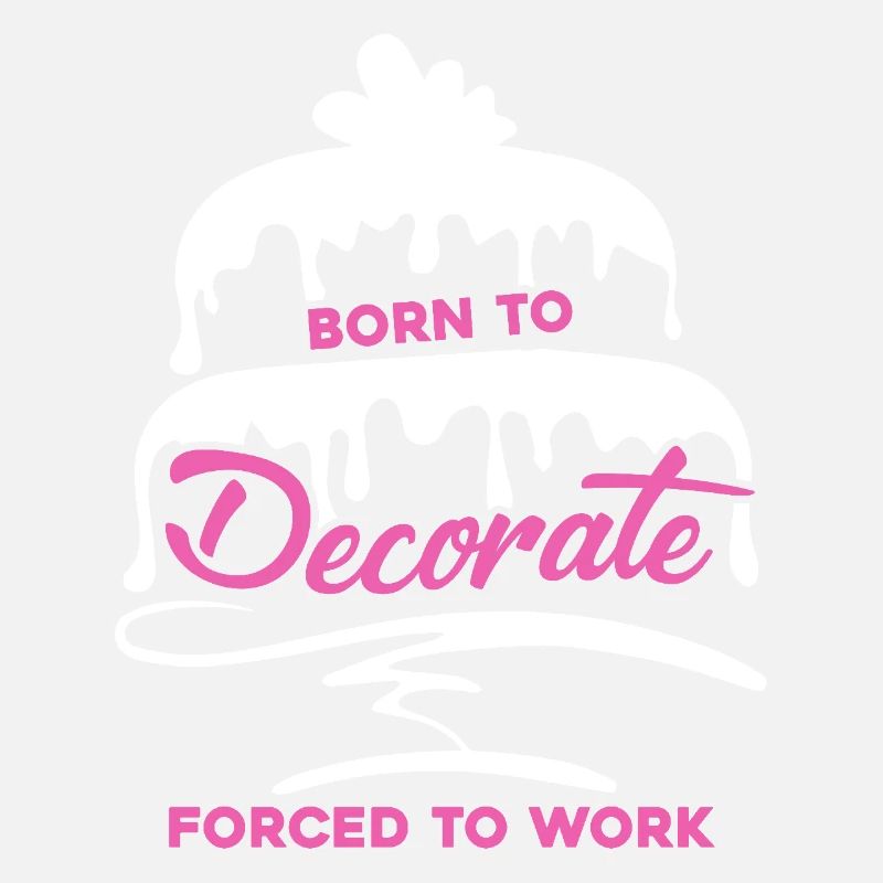 Cake Decorator Born To Cake Decorator