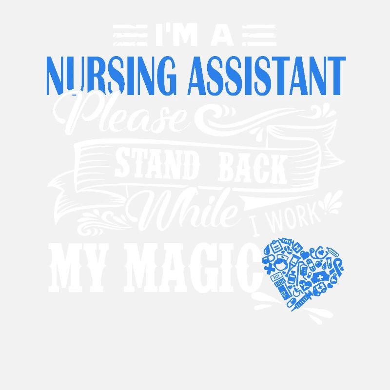 Nursing Assistant I am A Nursing Assistant
