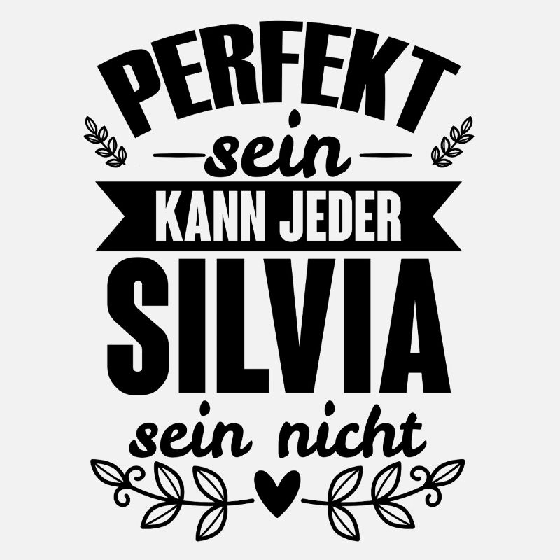 Silvia - Perfekt Sein Kann Jeder Silvia Nicht
