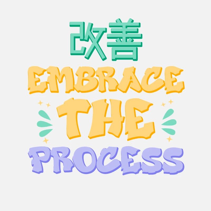 Japanese Kaizen Embrace The Process