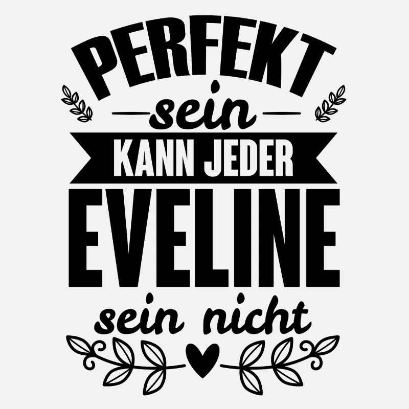 Eveline - Perfekt Sein Kann Jeder Eveline Nicht