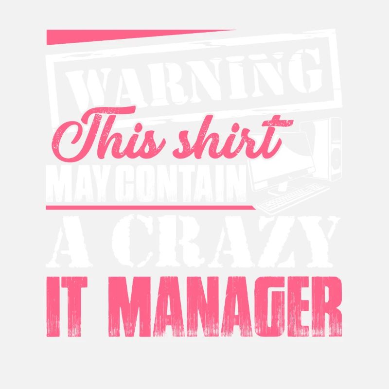 IT Manager IT Manager Warning