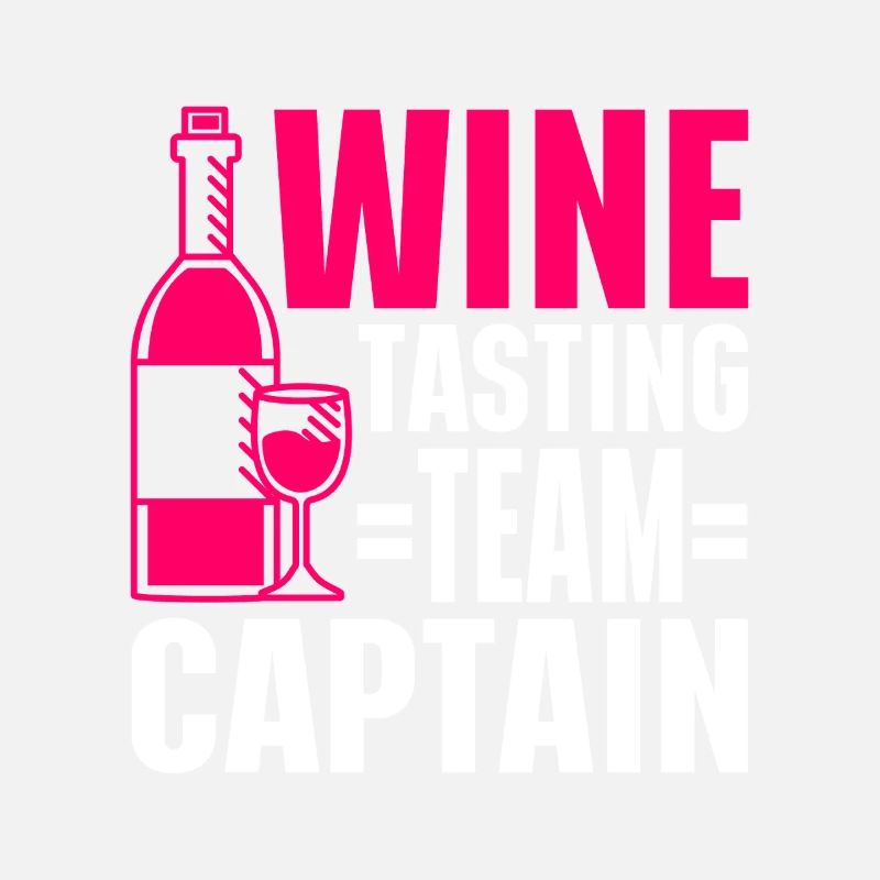 Wine Tasting Funny Wine Lover