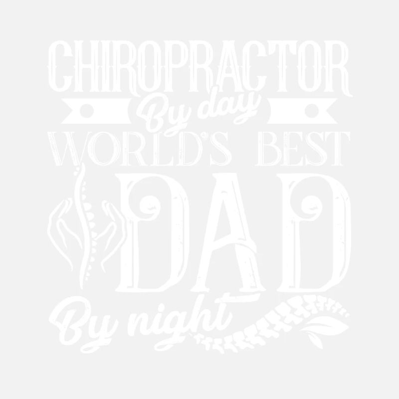 Chiropractor Chiropractor Dad