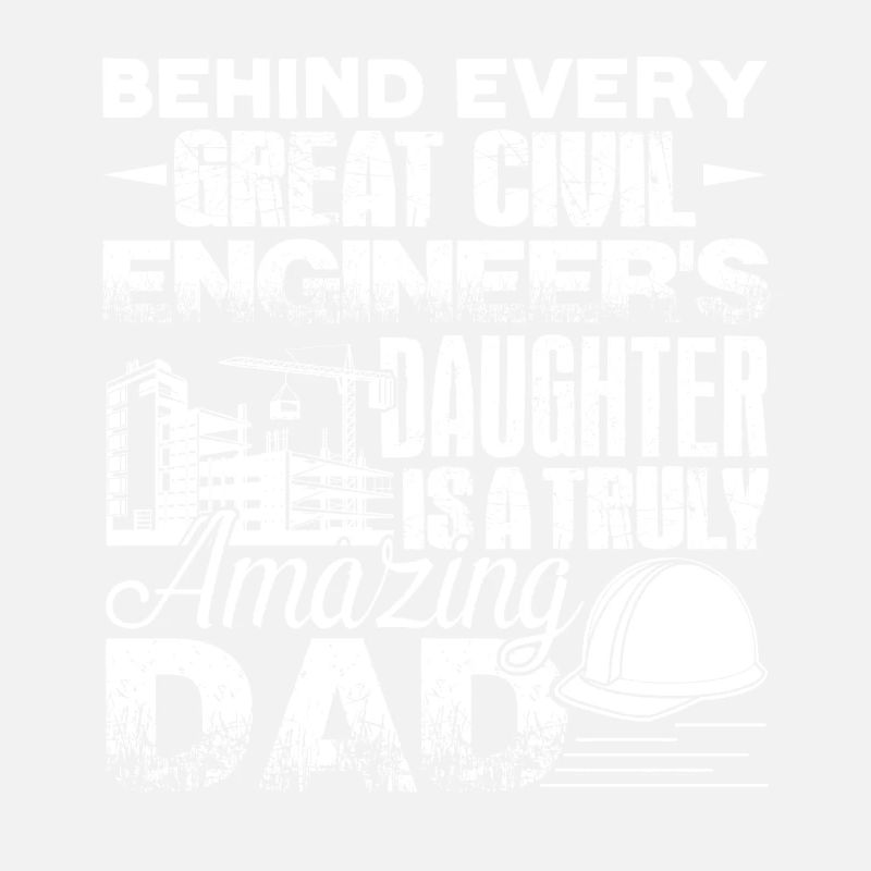 Civil Engineer Civil Engineer Dad