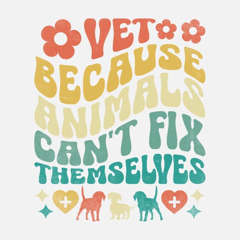 Vet Because Animals Can't Fix Themselves