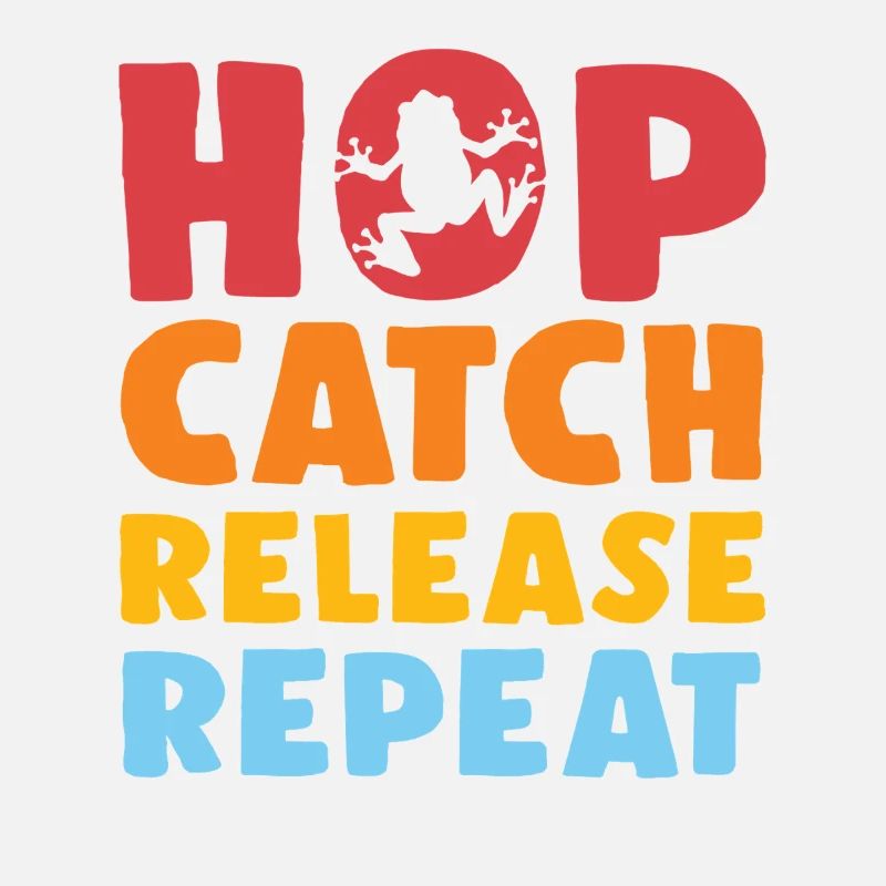 Hop Catch Release Repeat Frog Humor