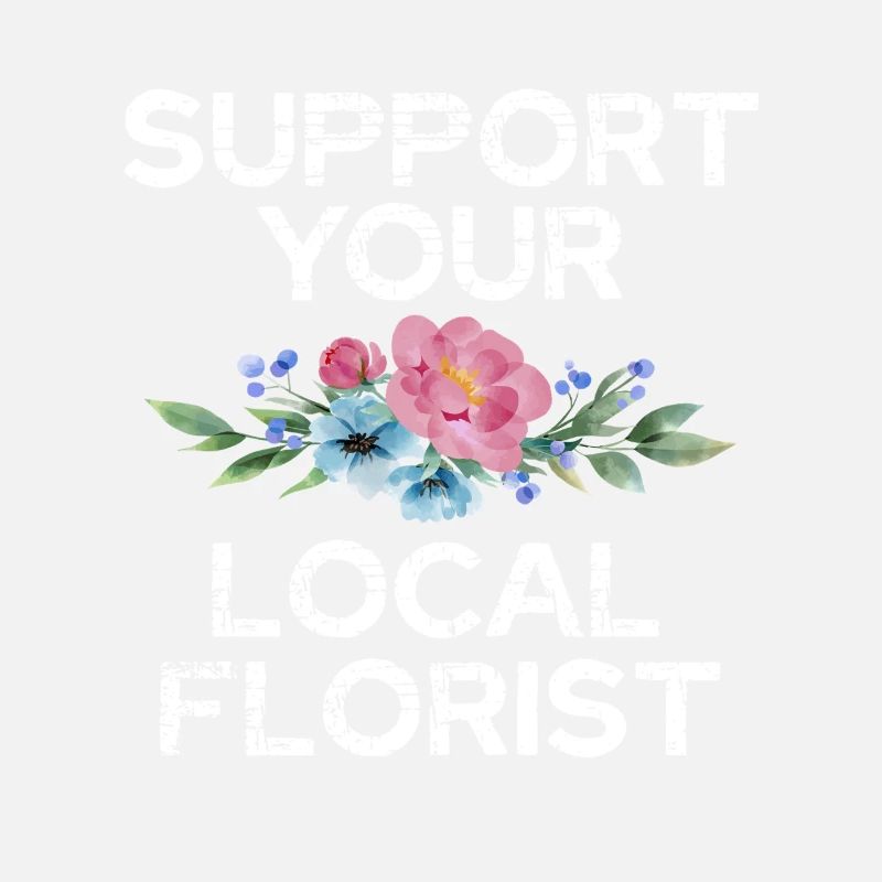 Support your local florist with