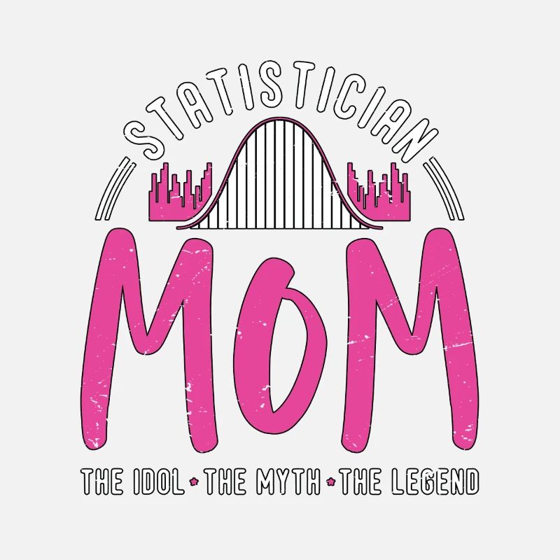 Statisticienne Maman L’idole Le mythe Data Scientist