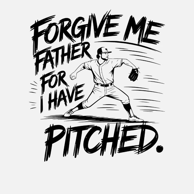 Forgive Me Father Baseball Pitcher Flame Design