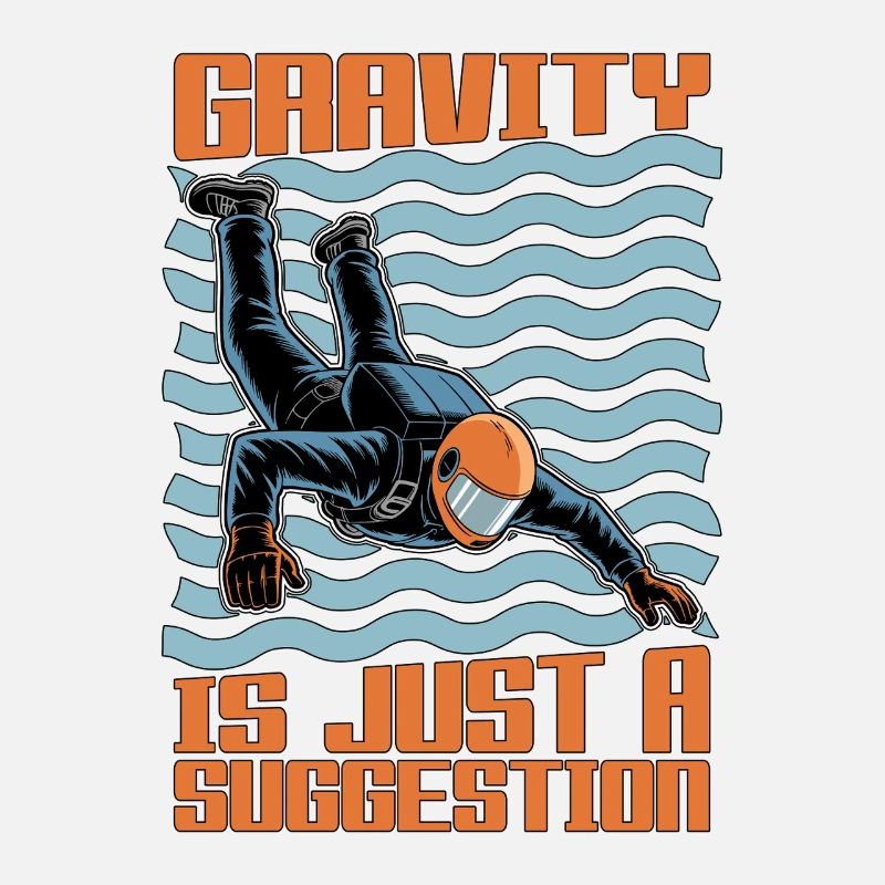 Skydiving Gravity Is Just A Suggestion Parachuting
