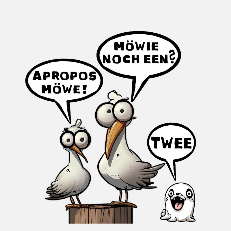 Apropos Moewe Moewie noch een Spruch twee