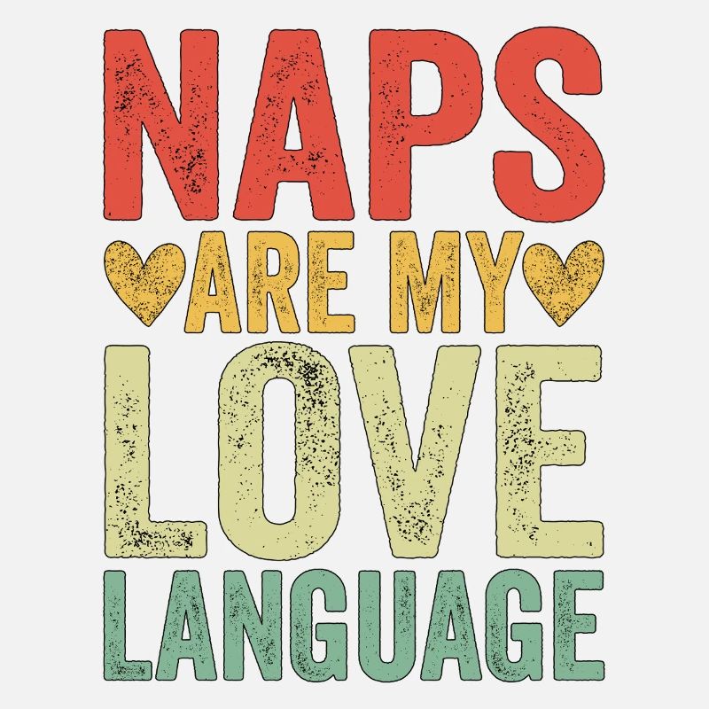 Naps Are My Love Language