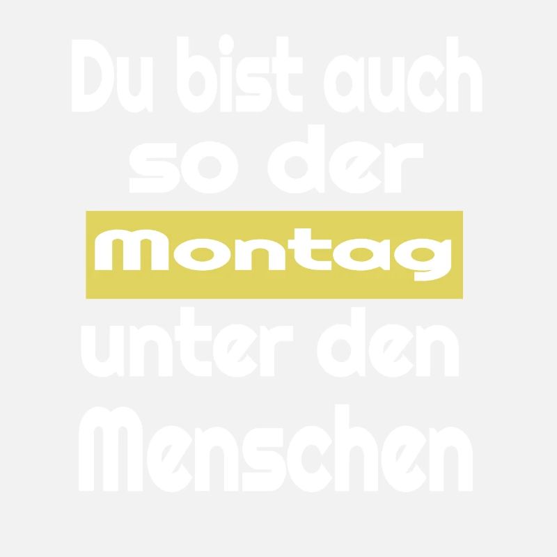 ich hasse Montag Ich hasse Menschen