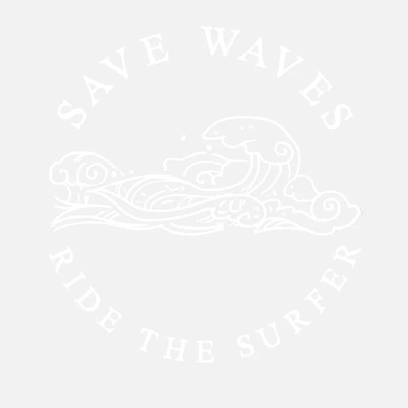 Save Waves Ride The Surfer Gift Nature Conservation