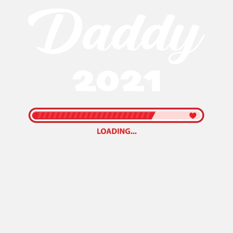 Daddy 2021 Loading Pregnant Dad Baby Gift