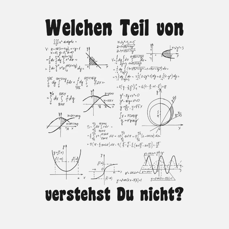 Welchen Teil von hast du nicht verstanden Mathe