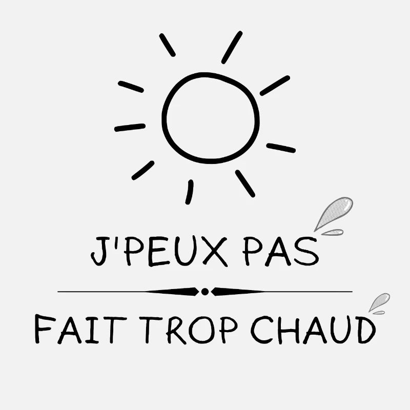 TROP CHAUD