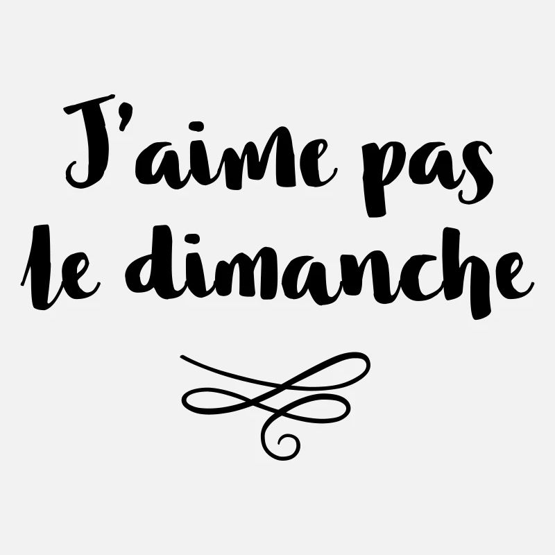 J'aime pas le dimanche