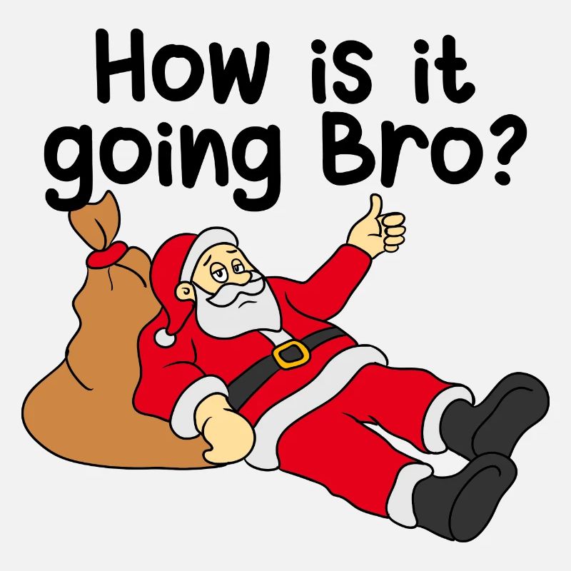Chilliger Santa, XMAS, Lustiger Spruch