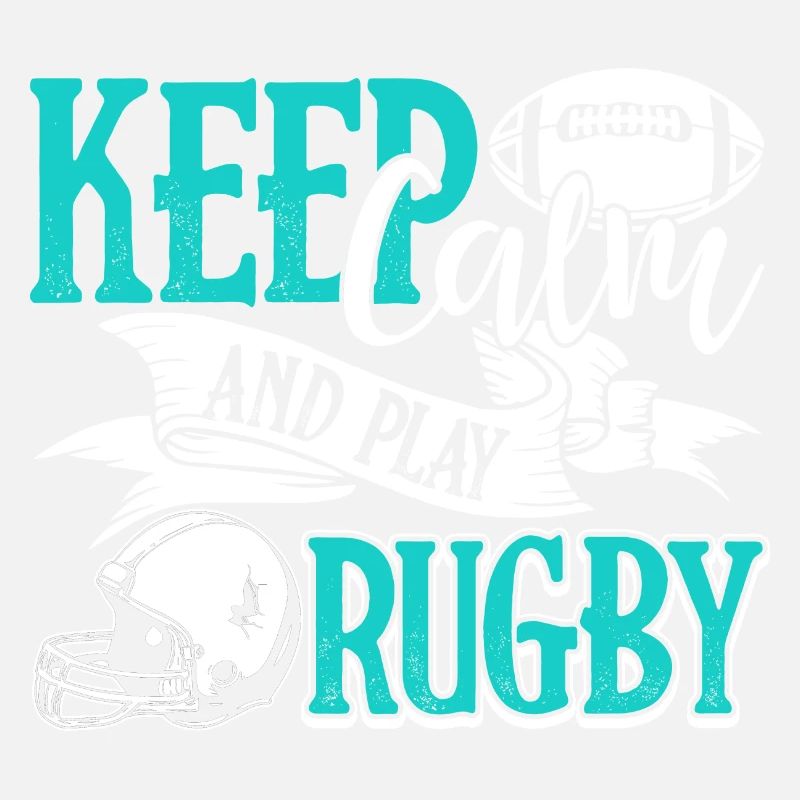 Rugby Keep Calm And Play Rugby