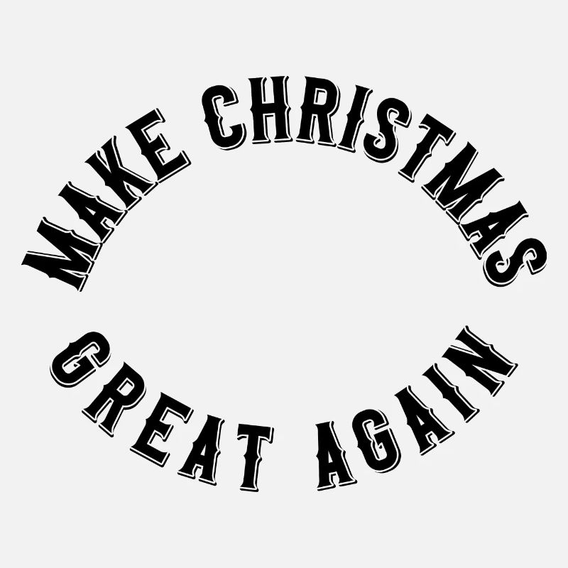 Make Christmas great again
