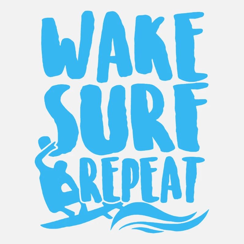 Surfing Wake Surf Repeat