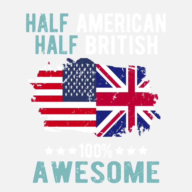 Half American Half British