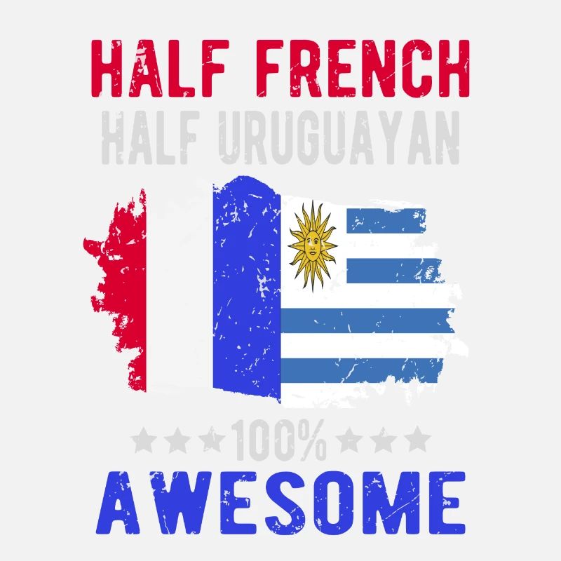 Half French Half Uruguayan