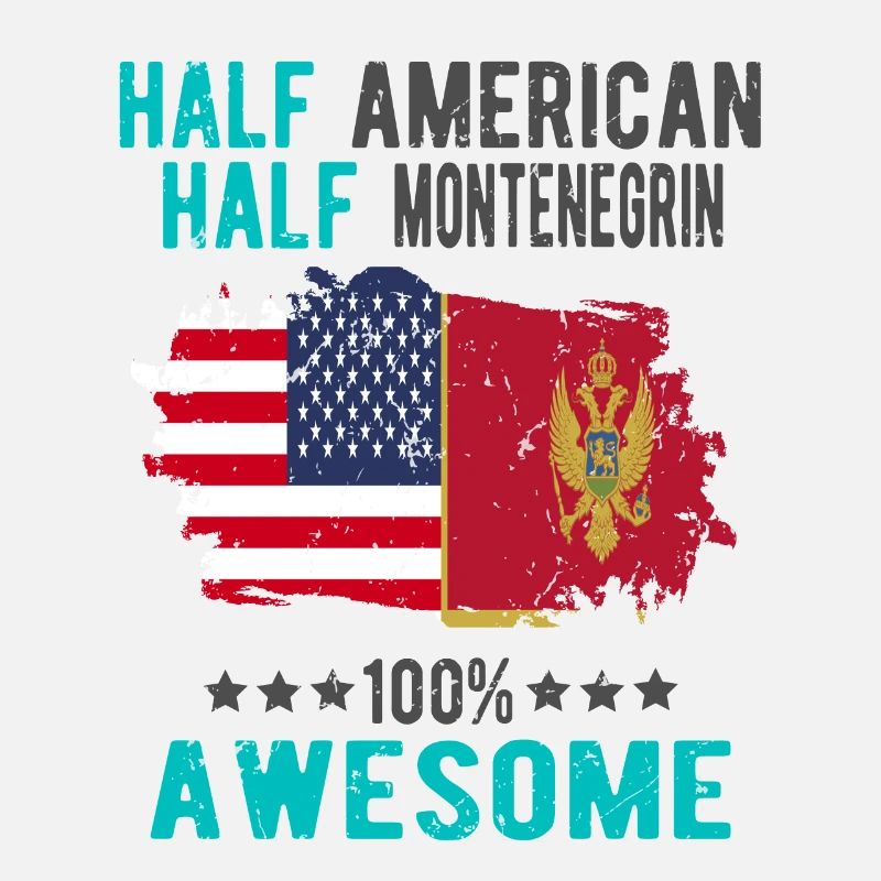 Half American Half Montenegrin