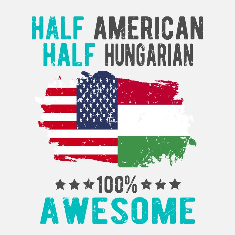 Half American Half Hungarian
