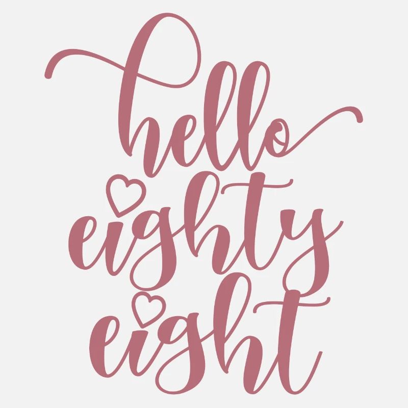 Hello Eighty Eight Cute 88 Years Old Birthday