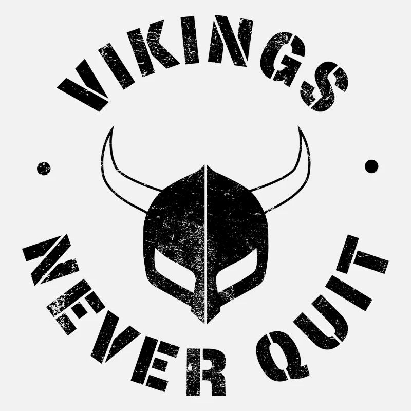 Vikings never Quit!