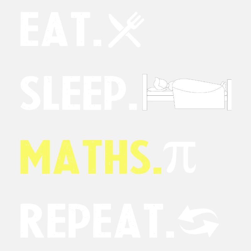 Eat Sleep Math Repeat