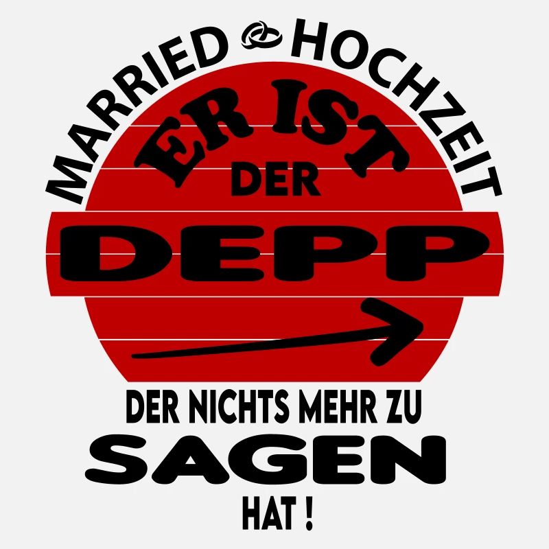 Der Depp der nichts zu sagen hat Hochzeit Married