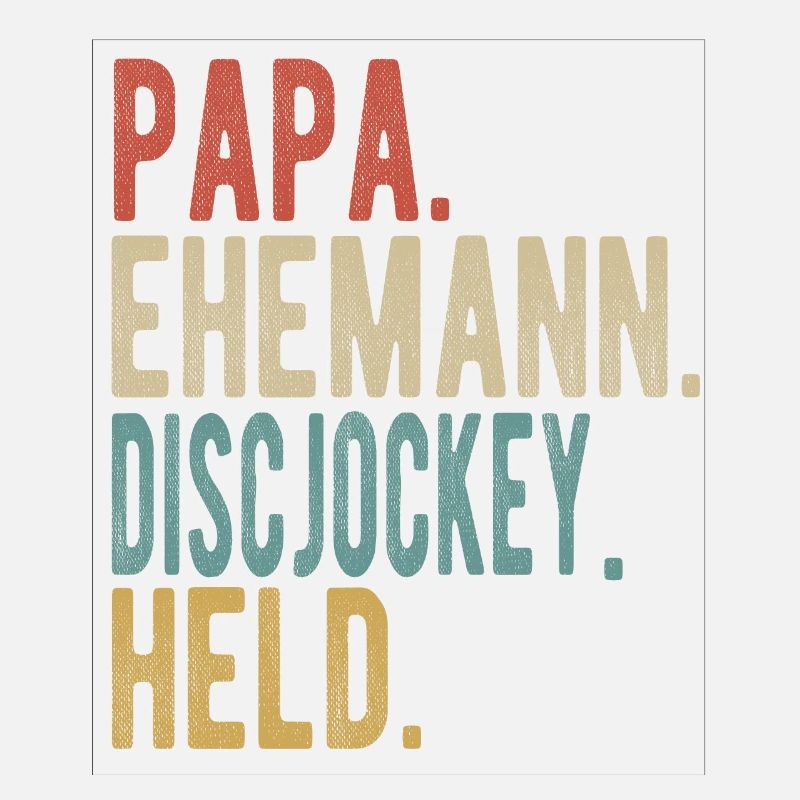 Discjockey Papa Ehemann Held