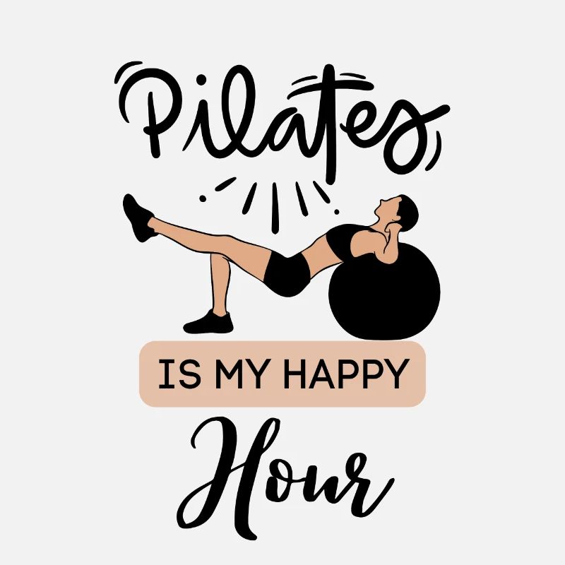Pilates is my happy hour 2