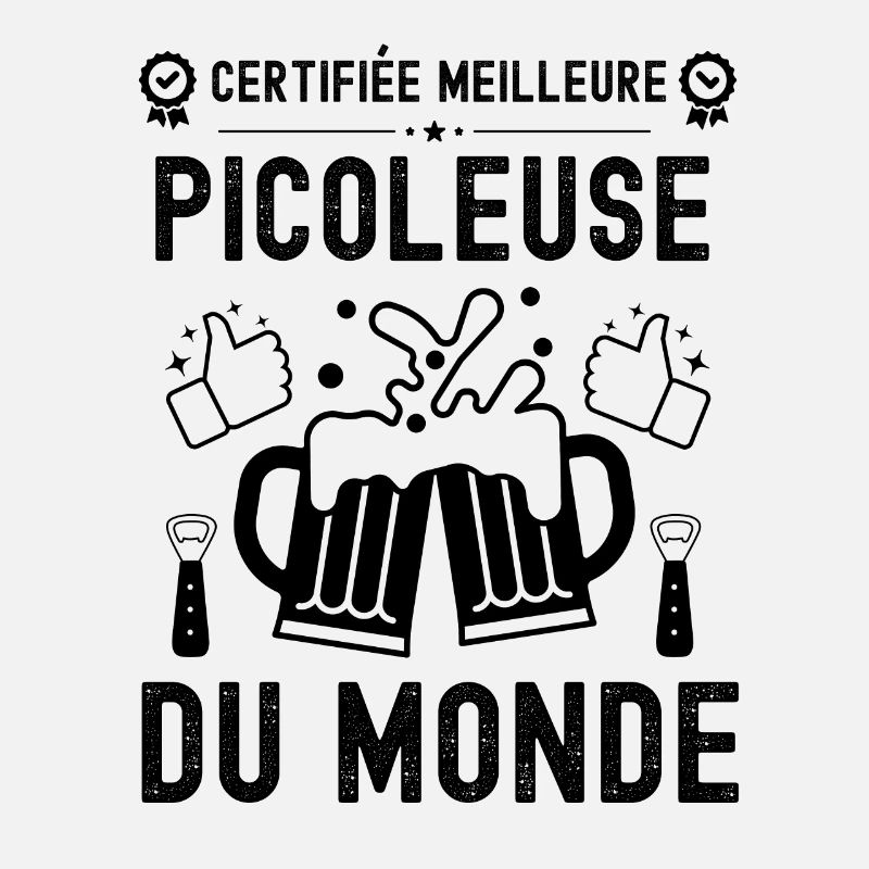 Certifiée meilleure picoleuse 2