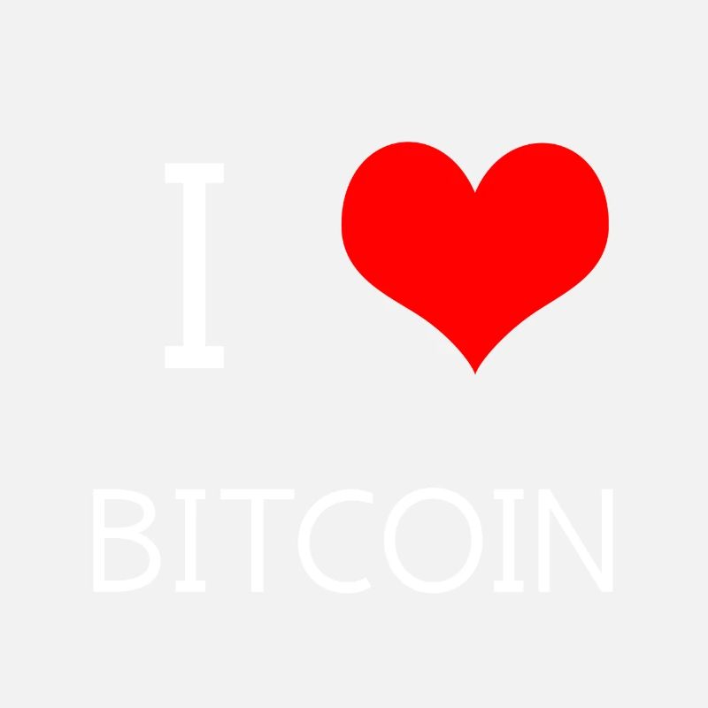 I love Bitcoin