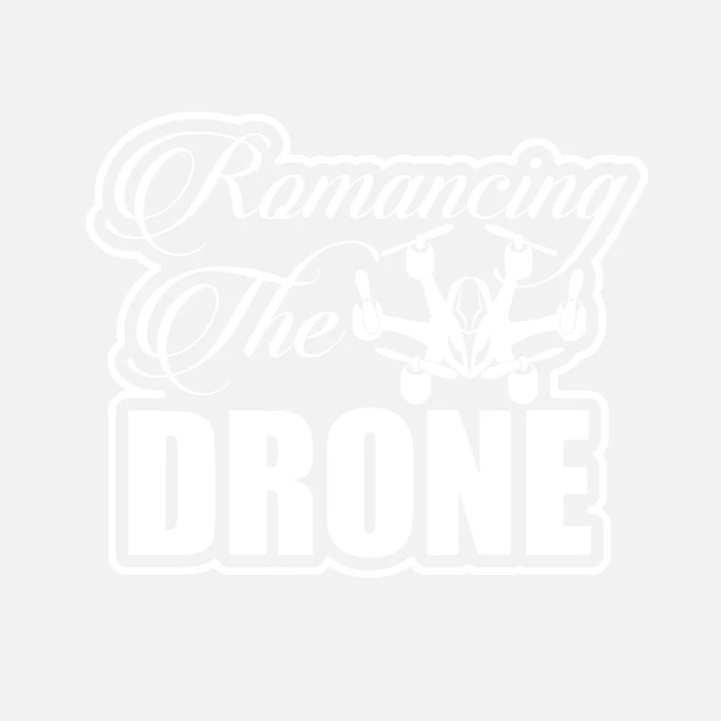 Romancing the Drone