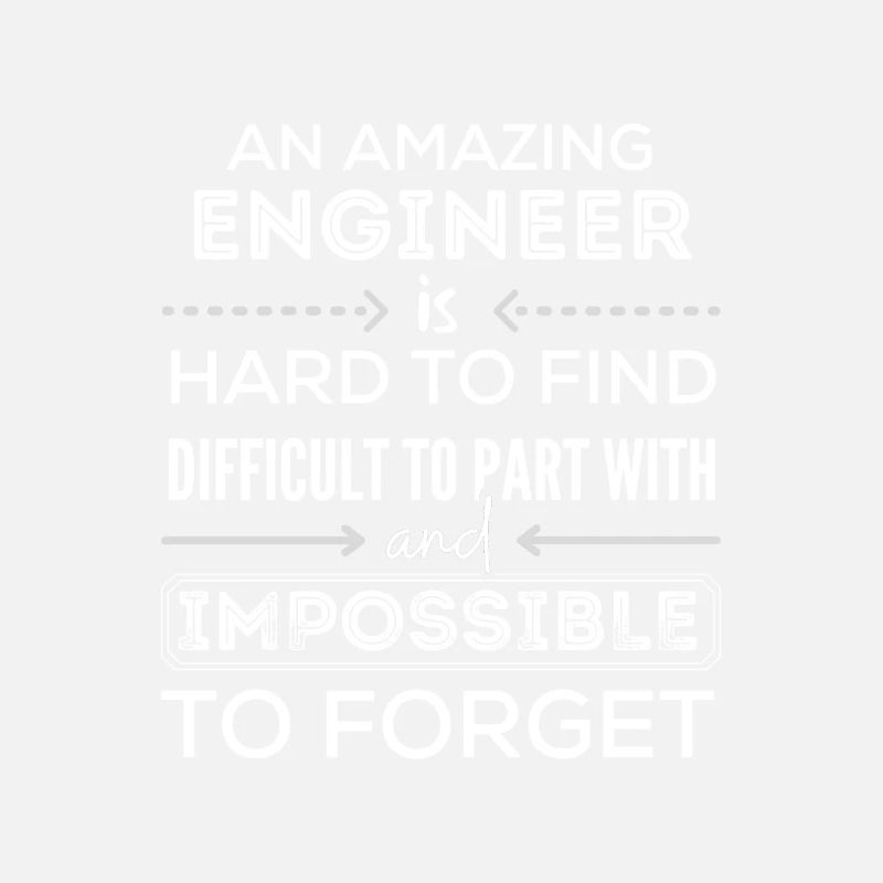 ENGINEER appreciation