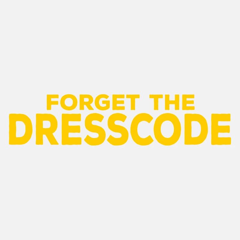 Freedom in Style - Forget the Dresscode