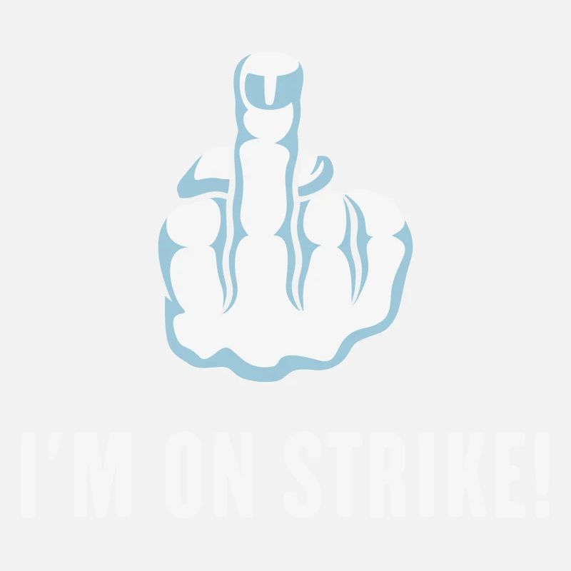 Der Mittelfinger – Ich streike! (Streikposten)