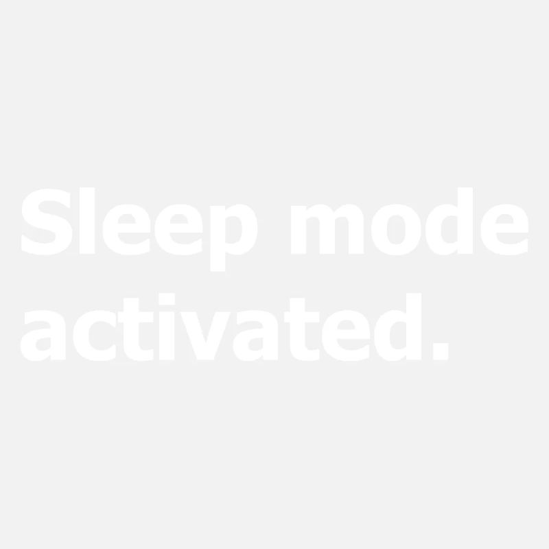 Sleep mode activated.