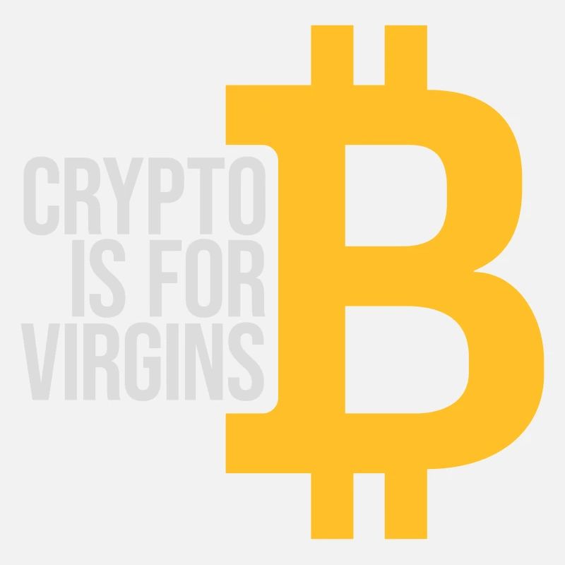 crypto is for virgins