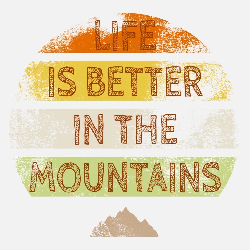 Life is better in the mountains
